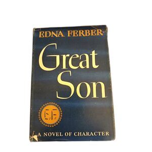 Great Son by Edna Ferber 1945 First Edition HC w/ Dust Jacket Doubleday Doran